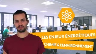 Les enjeux énergétiques  La chimie et lenvironnement  PhysiqueChimie  Terminale S  digiSchool [upl. by Boarer]