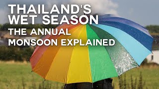 Thailand’s wet season  the annual monsoon explained [upl. by Mochun893]