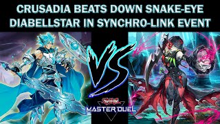 CRUSADIA 10 WINSTREAK IN SYNCHRO X LINK EVENT  SNAKE EYES DIABELLSTAR GRIND GAME  Master Duel [upl. by Grey]