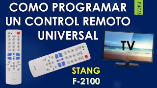 COMO PROGRAMAR UN CONTROL REMOTO UNIVERSAL STANG F2100 [upl. by Siro]