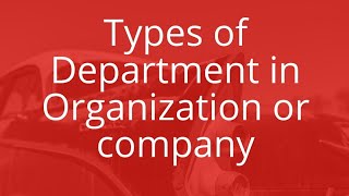 Types of Department about organization company factory industry manufacturingteam members [upl. by Kabob]