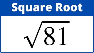 Square Root of 81 [upl. by Nevada528]