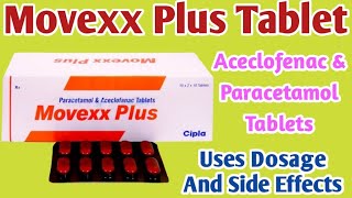 Movexx Plus Tablet Uses  Aceclofenac amp Paracetamol Tablets  Pain Relief Tablet  Dosage [upl. by Idolla]