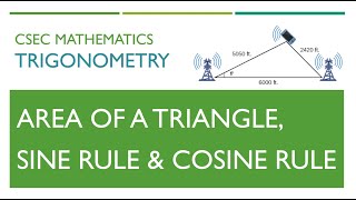 CSEC Mathematics  Trigonometry Sine rule and Cosine rule [upl. by Nathanson]