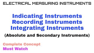 1 Indicating Recording and Integrating Instruments  Absolute amp Secondary Instruments [upl. by Eciryt]