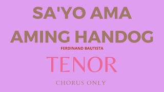 SAYO AMA AMING HANDOG TENOR [upl. by Eladnar]