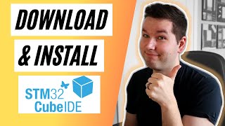 How to Download and Install STM32 CUBE IDE  STM32 Embedded Programming Tutorials [upl. by Nnybor]