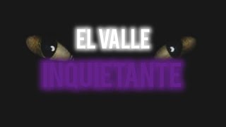 El valle inquietante [upl. by Wade]