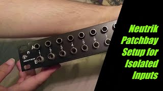 Tutorial Neutrik Patchbay NYSSPPL Setup for Isolated Inputs and Outputs [upl. by Melton378]