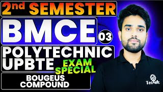 03 BMCE Bougeus Compound  Polytechnic 2nd Semester  BTEUP  astechnic [upl. by Aik]