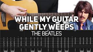 The Beatles  While My Guitar Gently Weeps Guitar Lesson with TAB [upl. by Kurys395]