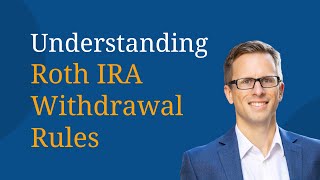 Understanding Roth IRA Withdrawal Rules [upl. by Niamrahc]