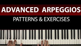 Advanced Piano Arpeggios Tutorial  5 Left Hand Patterns Exercises [upl. by Edison]