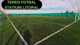 Terenul de Fotbal sintetic in Statiunile de pe Litoral [upl. by Tanney440]