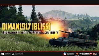 diman1917 BLISS Highlight BatChAtillon 25 t [upl. by Aymer866]