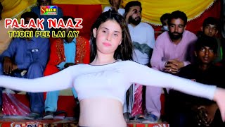 Thori Pi Lai Ay Te Ki Hoya  Palak Naaz New Mast Mujra 2023  Saraiki Song  Shakir Studio official [upl. by Lednic]