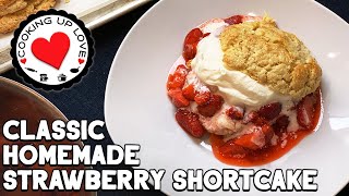 Classic Strawberry Shortcake Recipe From Scratch  Easy Dessert Recipes  Cook WithMe [upl. by Dhaf]