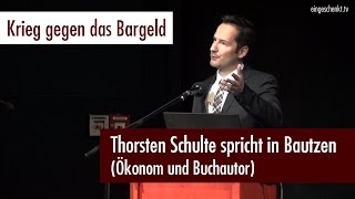 „Krieg gegen das Bargeld“  Thorsten Schulte Der Silberjunge spricht in Bautzen 12122016 [upl. by Nevil362]