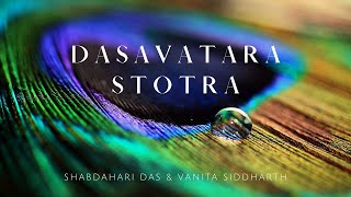 Dasavatara Stotra  Shabda Hari Das amp Vanita Siddharth [upl. by Olumor]