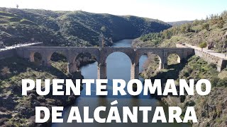 PUENTE ROMANO DE ALCÁNTARA  Extremadura HD 4K dron [upl. by Ximena767]