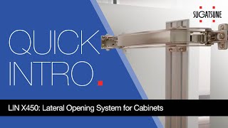 LIN X450 Lateral Opening System for Cabinets [upl. by Avla]