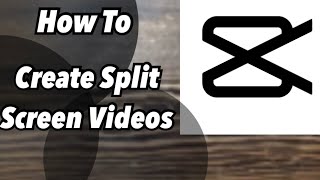 How To Use Split ScreenCapCut Tutorial [upl. by Onailil876]