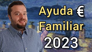 AYUDA FAMILIAR 2023  Subsidio con hijos o cónyuge a cargo [upl. by Nostaw]