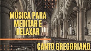 Canto Gregoriano  Monges Beneditinos  Salmos  Música para Meditação Espiritual [upl. by Einegue]