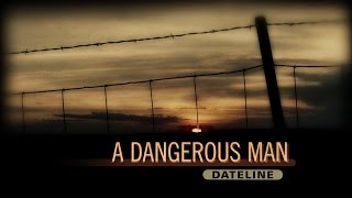 Dateline Episode Trailer A Dangerous Man  Dateline NBC [upl. by Nylzor]