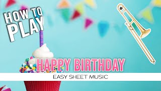 Trombone quotHappy Birthdayquot EASY Sheet Music [upl. by Tsugua193]