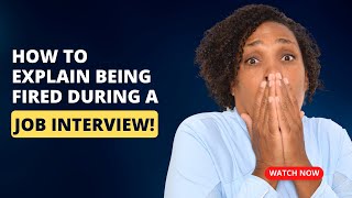 How to explain being fired during a job interview [upl. by Nilerual572]