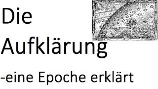 Die Aufklärung  Eine Epoche erklärt VI [upl. by Hugo]