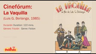 Cineclub PELíCULA La vaquilla Luis García Berlanga 1985 [upl. by Coad324]