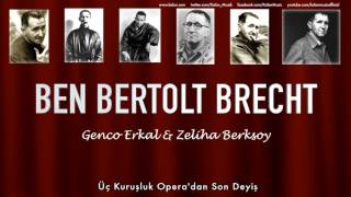 Genco Erkal amp Zeliha Berksoy  Üç Kuruşluk Operadan Son Deyiş  © 1992 Kalan Müzik [upl. by Hameean762]