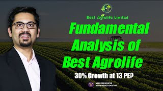 Fundamental Analysis of Best Agrolife  30 Growth at 13 PE🤯 [upl. by Nailij]