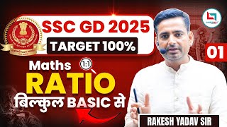 SSC GD 2025  Ratio  SSC GD Maths बिलकुल बेसिक से  Maths by Rakesh Yadav Sir [upl. by Jolene597]