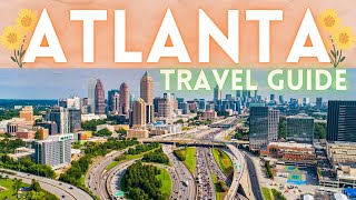 Atlanta Georgia Travel Guide [upl. by Ocirled]