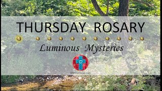 Thursday Rosary • Luminous Mysteries of the Rosary 💚 September 7 2023 VIRTUAL ROSARY  MEDITATION [upl. by Aciras107]