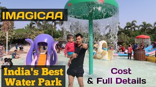 Imagicaa Water Park  Indias best Water Park  Full Information  Cost  Planning  Fun [upl. by Adnana356]