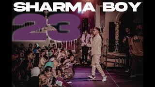 Sharma Boy  23 Official Audio [upl. by Power189]