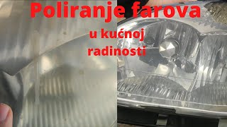 Poliranje Farova  Kako Ispolirati Farove U Kucnoj Radinosti [upl. by Yadrahc838]