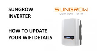 How to update WIFI details on a Sungrow solar inverter [upl. by Liva358]