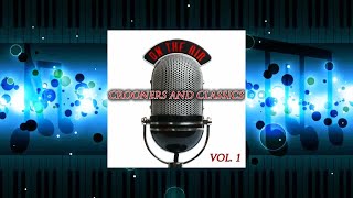 Crooners and Classics 1 [upl. by Dearborn826]