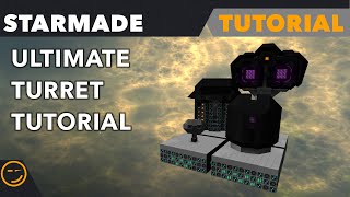 Starmade Ultimate Turret Tutorial [upl. by Gunar20]