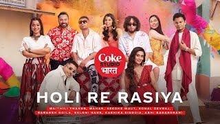 Coke Studio Bharat  Holi Re Rasiya [upl. by Oaoj]