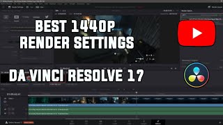 DaVinci Resolve 1440p Render Settings  Best Settings for YouTube in 2024 [upl. by Shulins]