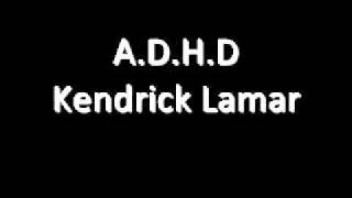 Kendrick Lamar  ADHD Lyrics TheSummerThingcom [upl. by Akira]