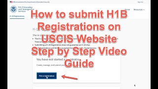 How to Submit H1B Registrations on USCIS website  Step by Step Video Guide [upl. by Herald]