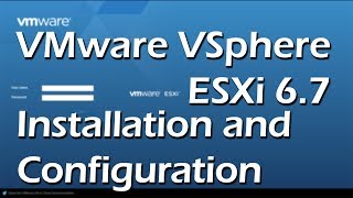 VMware VSphere ESXi 67 Installation and Configuration  Tutorial Part 1 [upl. by Ko]