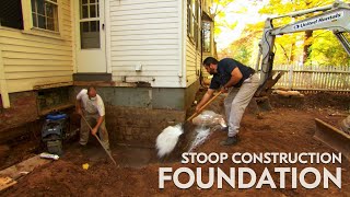 Stoop Construction  Foundation [upl. by Padegs992]